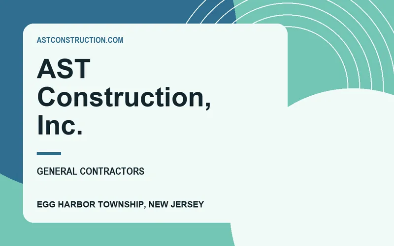 AST Construction, Inc. in Egg Harbor Township, New Jersey
