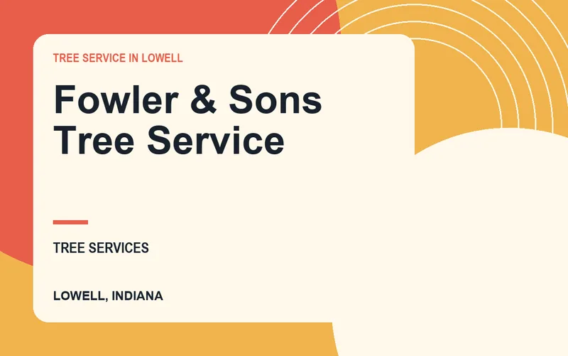 Fowler & Sons Tree Service in Lowell, Indiana