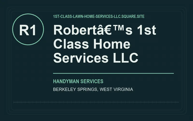 Robertâ€™s 1st Class Home Services LLC in Berkeley Springs, West Virginia