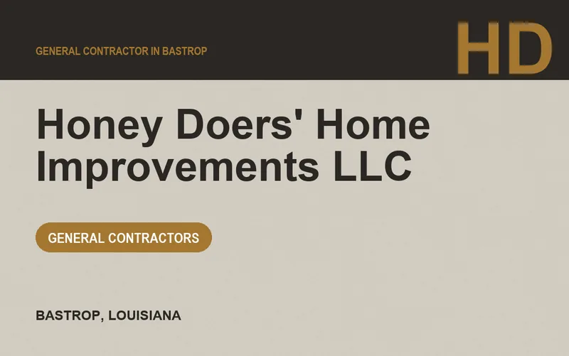 Honey Doers' Home Improvements LLC in Bastrop, Louisiana