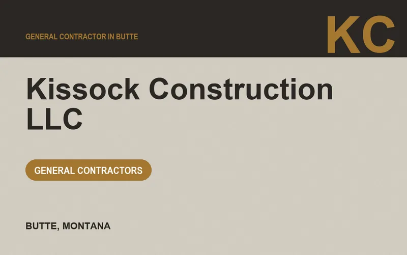 KISSOCK CONSTRUCTION LLC in Butte, Montana