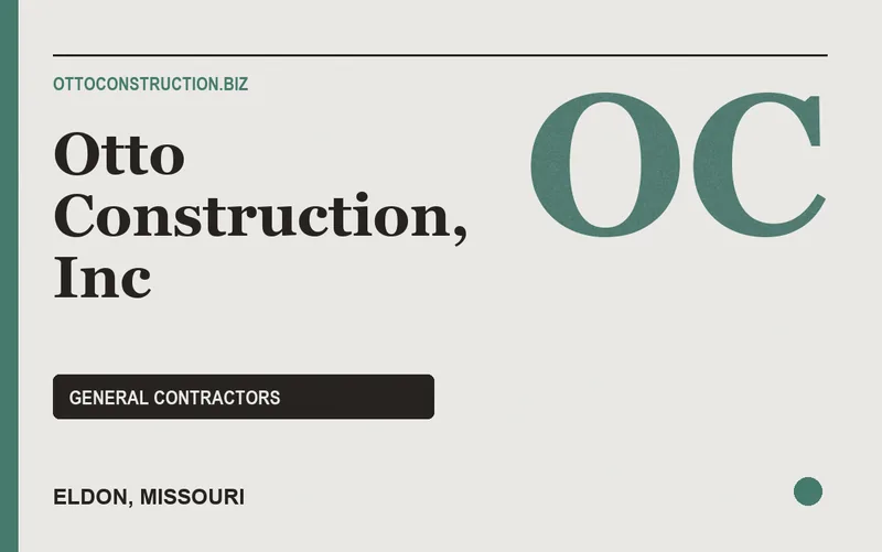 Otto Construction, Inc in Eldon, Missouri