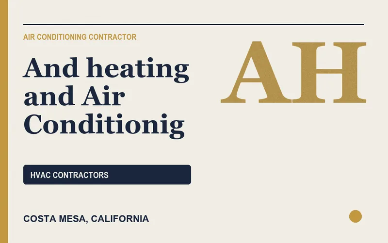 And heating and Air Conditionig in Costa Mesa, California