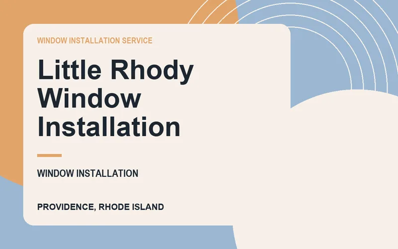 Little Rhody Window Installation in Providence, Rhode Island