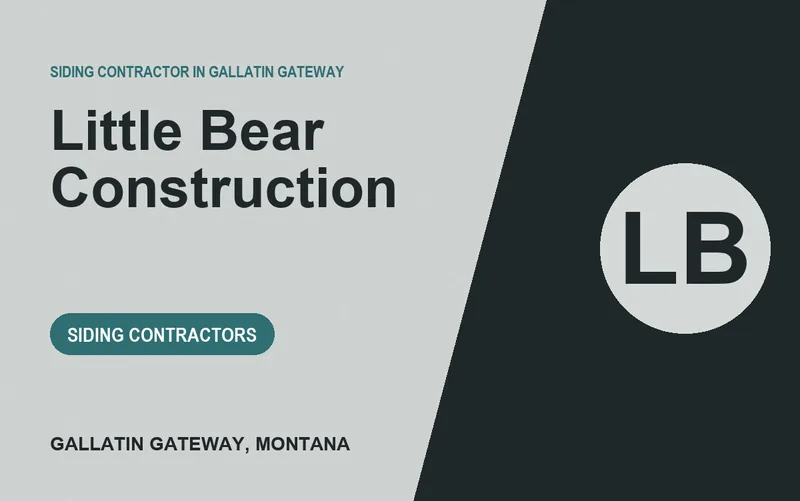 Little Bear Construction in Gallatin Gateway, Montana