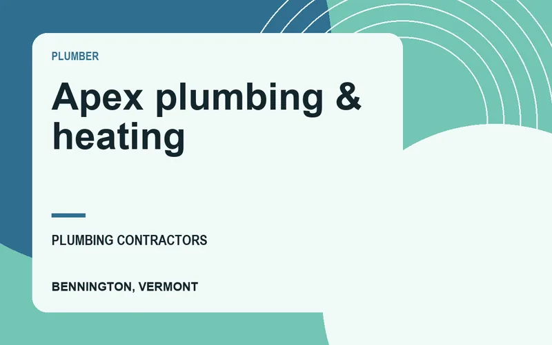 Apex plumbing & heating in Bennington, Vermont