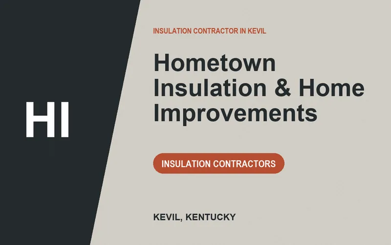 Hometown Insulation & Home Improvements in Kevil, Kentucky