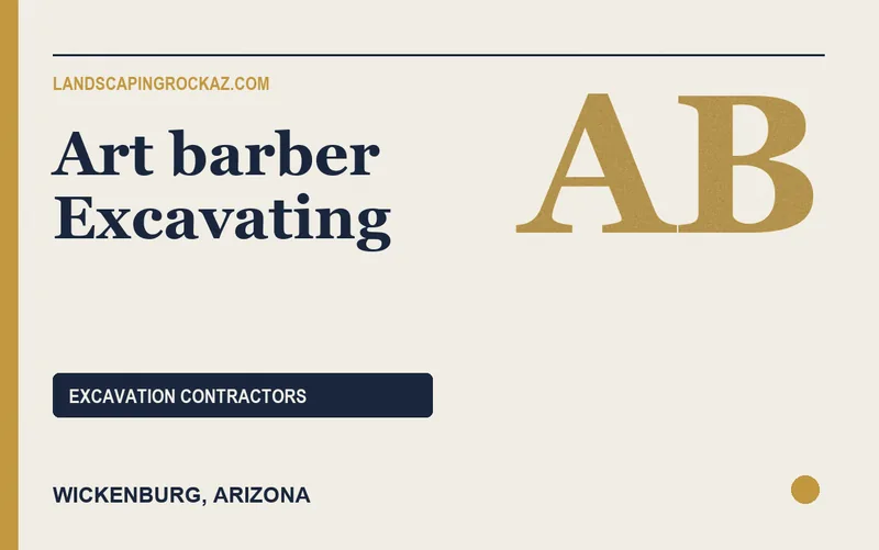 Art barber Excavating in Wickenburg, Arizona