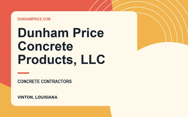 Dunham Price Concrete Products, LLC in Vinton, Louisiana