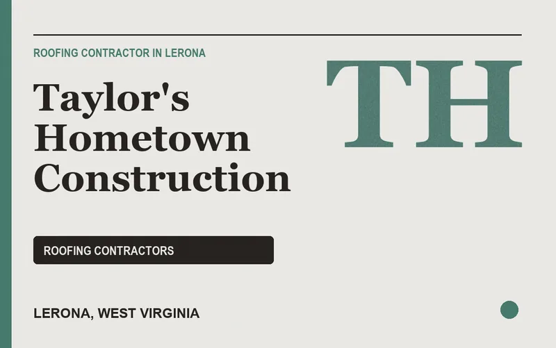 Taylor's Hometown Construction in Lerona, West Virginia
