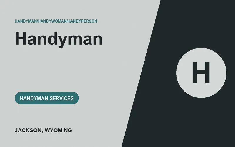Handyman in Jackson, Wyoming