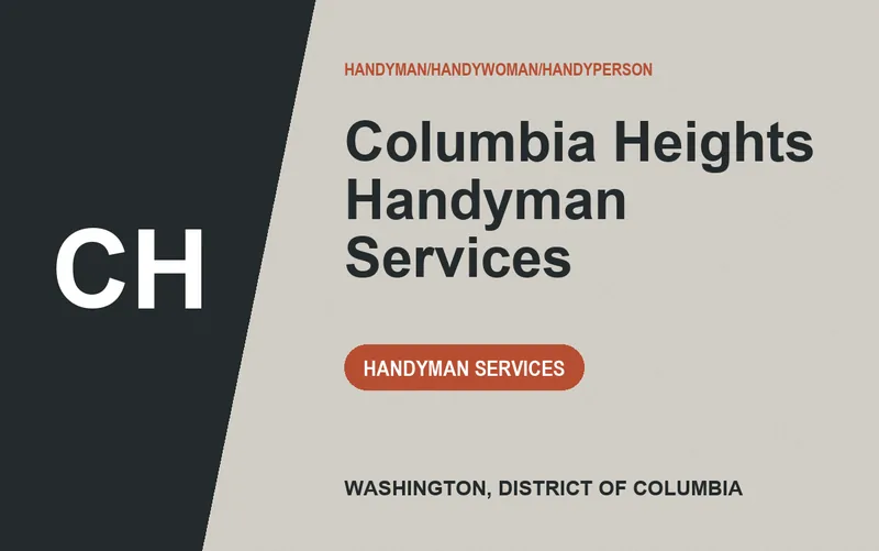 Columbia Heights Handyman Services in Washington, District of Columbia