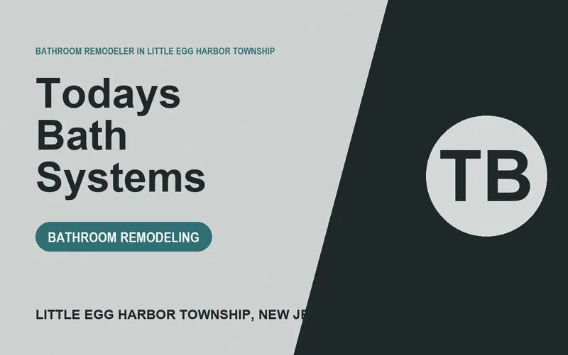 Todays Bath Systems in Little Egg Harbor Township, New Jersey