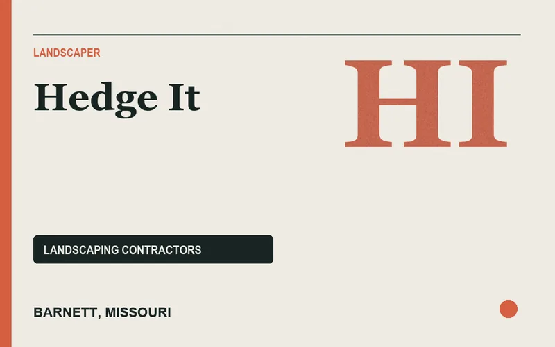 Hedge It in Barnett, Missouri