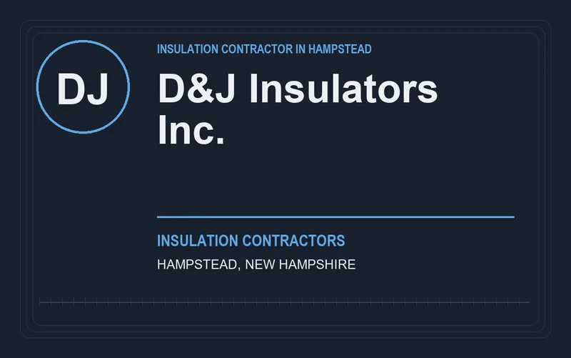 D&J Insulators Inc. in Hampstead, New Hampshire