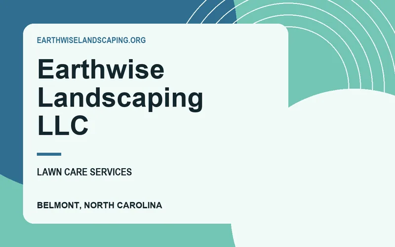 Earthwise Landscaping LLC in Belmont, North Carolina