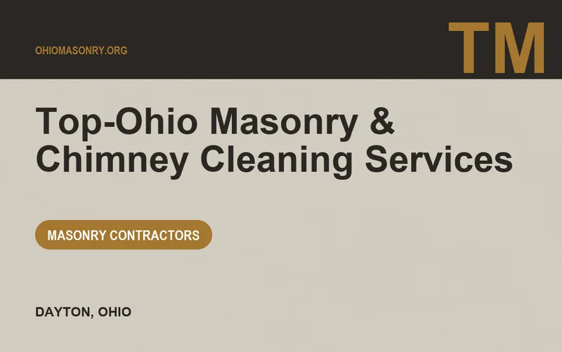 Top-Ohio Masonry & Chimney Cleaning Services in Dayton, Ohio
