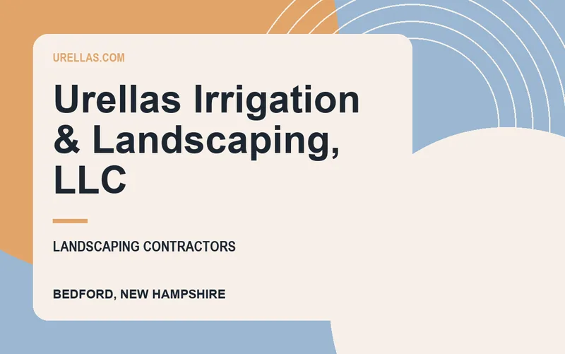 Urellas Irrigation & Landscaping, LLC in Bedford, New Hampshire