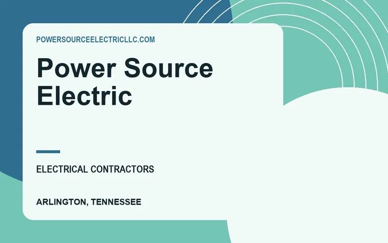 Power Source Electric in Arlington, Tennessee