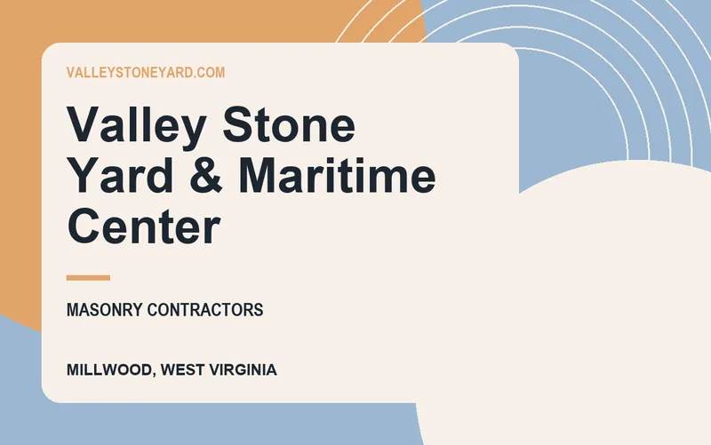 Valley Stone Yard & Maritime Center in Millwood, West Virginia