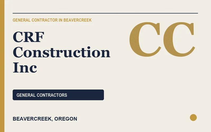 CRF Construction Inc in Beavercreek, Oregon