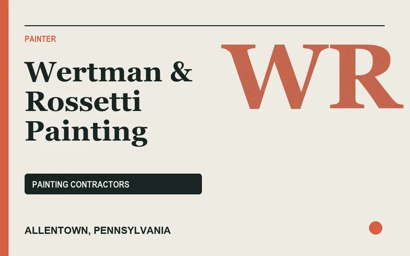 Wertman & Rossetti Painting in Allentown, Pennsylvania