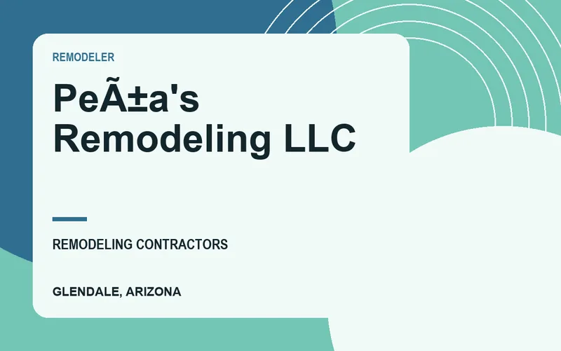 PeÃ±a's Remodeling LLC in Glendale, Arizona