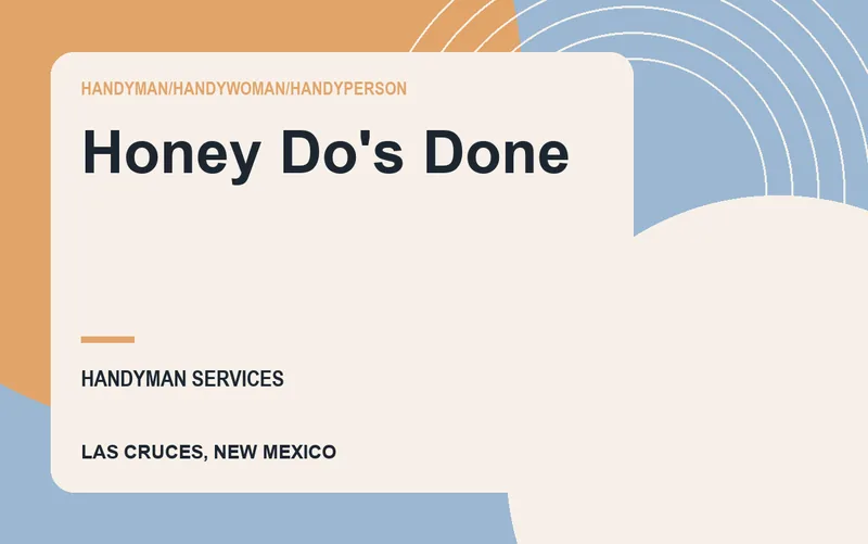 Honey Do's Done in Las Cruces, New Mexico