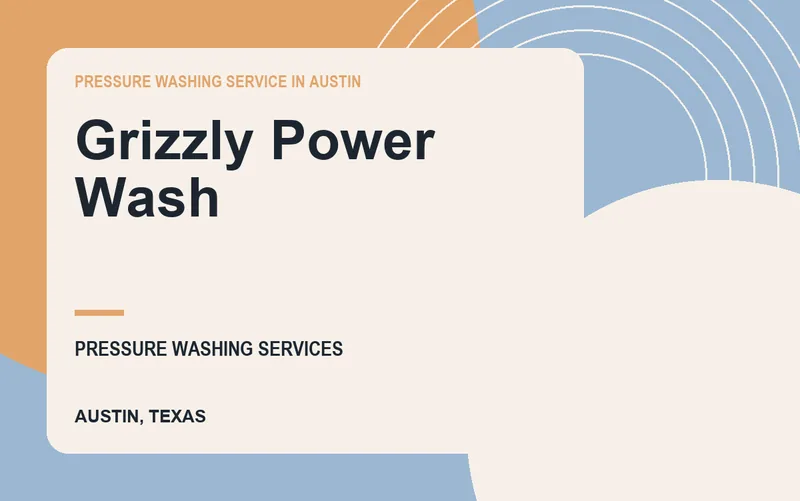 Grizzly Power Wash in Austin, Texas