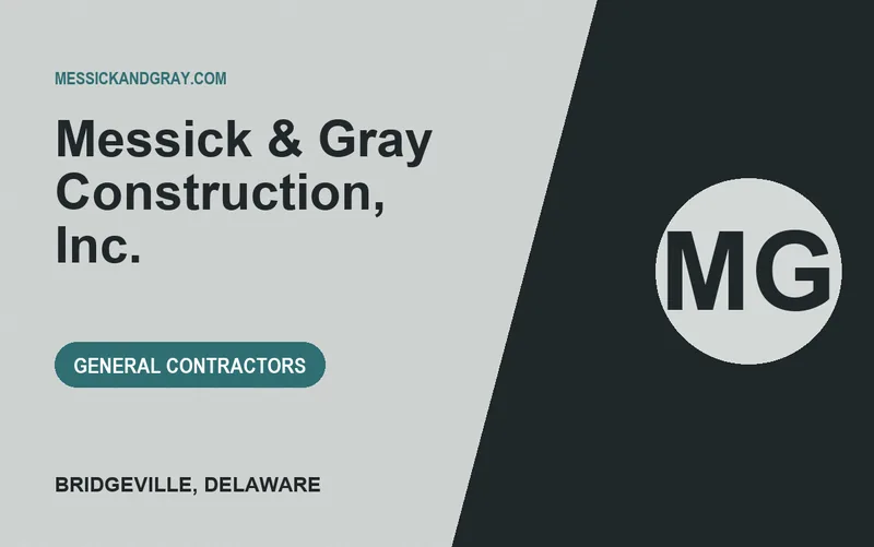 Messick & Gray Construction, Inc. in Bridgeville, Delaware