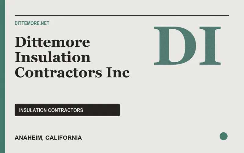 Dittemore Insulation Contractors Inc in Anaheim, California