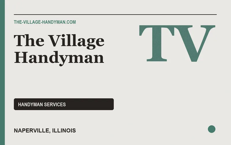 The Village Handyman in Naperville, Illinois