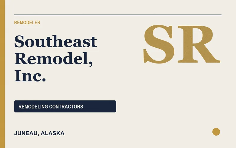 Southeast Remodel, Inc. in Juneau, Alaska