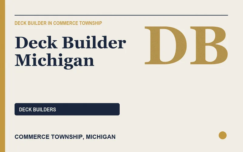 Deck Builder Michigan in Commerce Township, Michigan