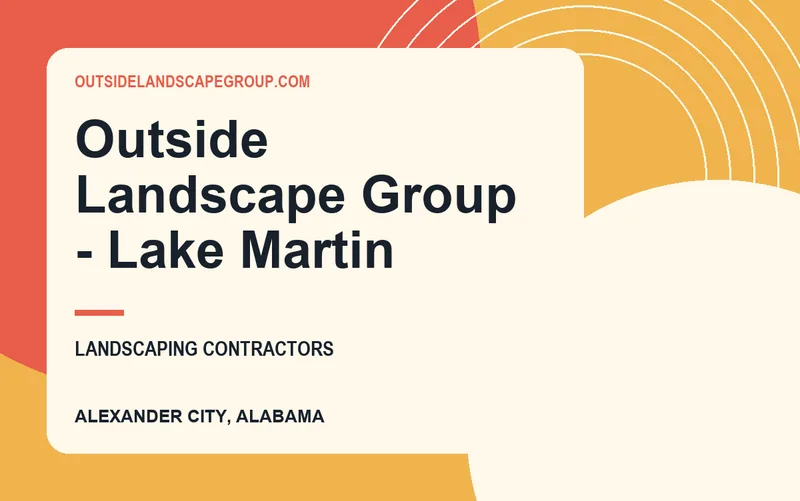 Outside Landscape Group - Lake Martin in Alexander City, Alabama