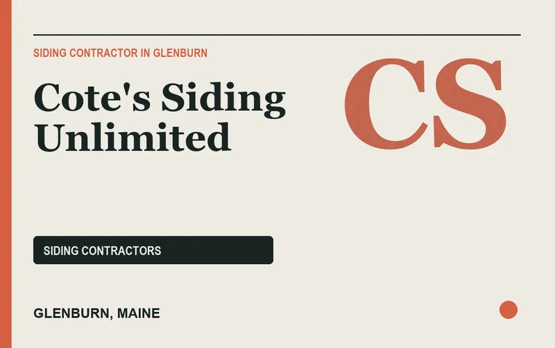 Cote's Siding Unlimited in Glenburn, Maine