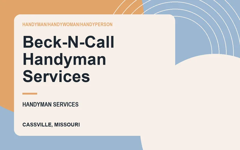 Beck-N-Call Handyman Services in Cassville, Missouri