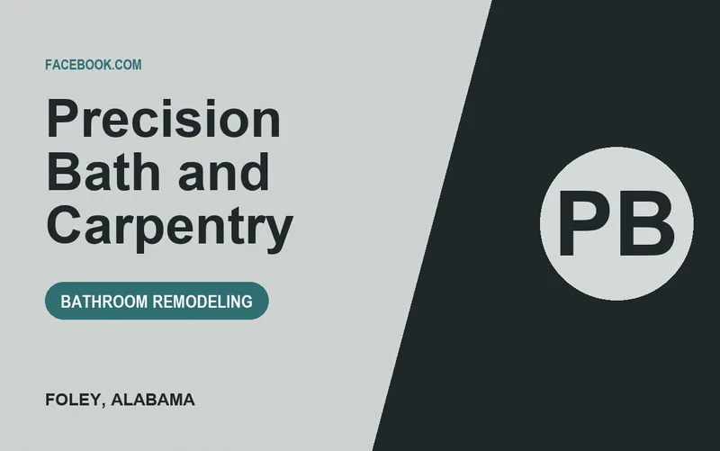 Precision Bath and Carpentry in Foley, Alabama