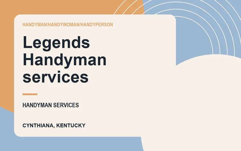 Legends Handyman services in Cynthiana, Kentucky