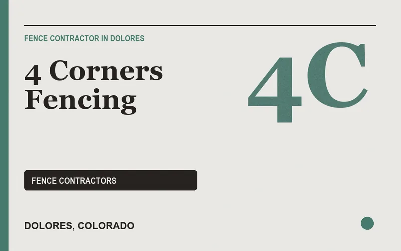 4 Corners Fencing in Dolores, Colorado
