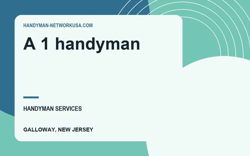 A 1 handyman in Galloway, New Jersey