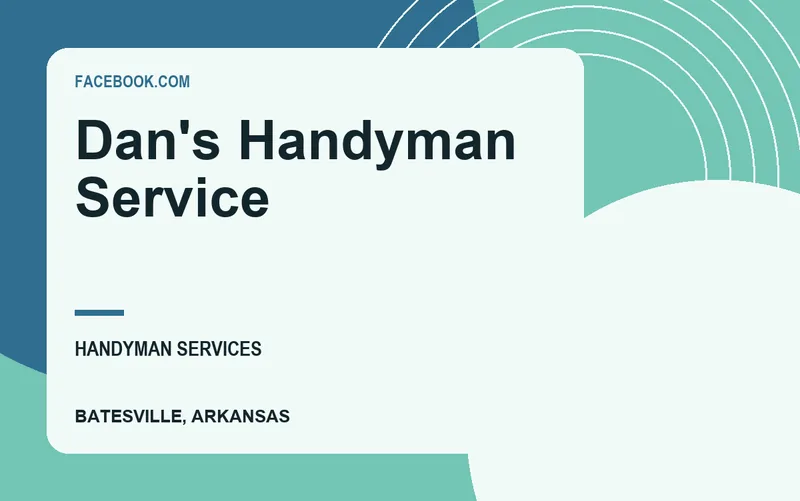 Dan's Handyman Service in Batesville, Arkansas