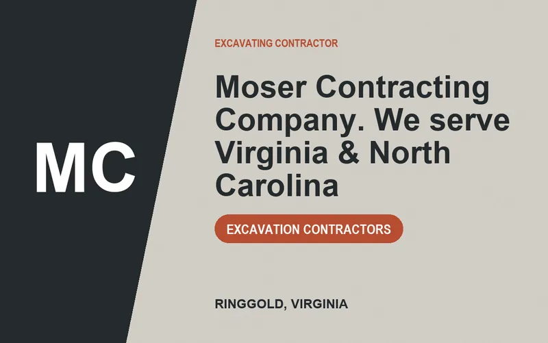 Moser Contracting Company. We serve Virginia & North Carolina in Ringgold, Virginia