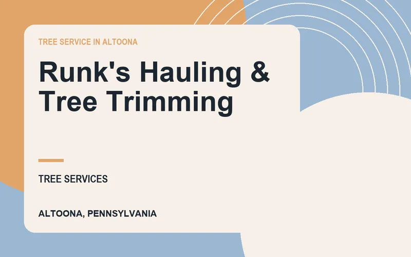 Runk's Hauling & Tree Trimming in Altoona, Pennsylvania
