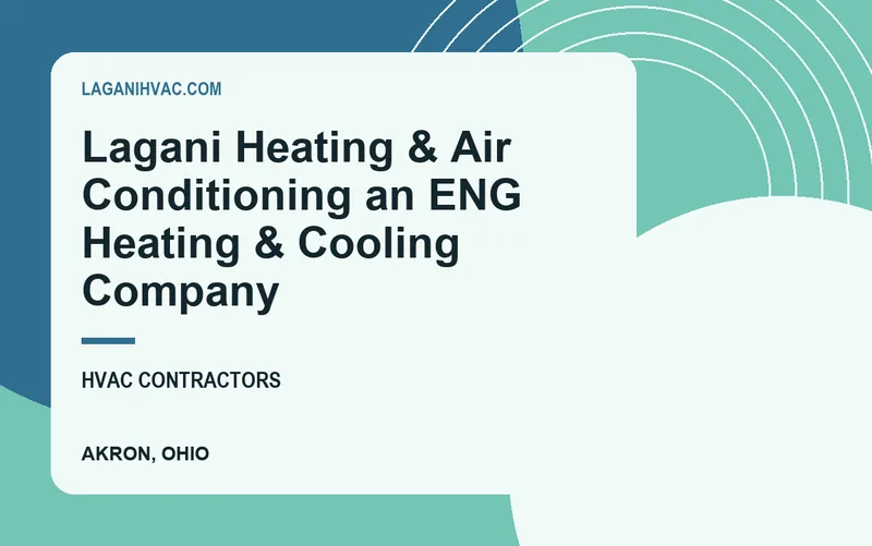 Lagani Heating & Air Conditioning an ENG Heating & Cooling Company in Akron, Ohio