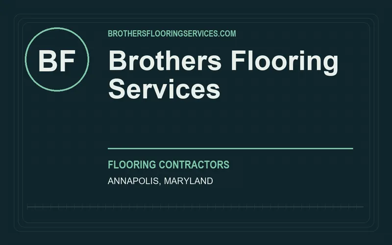 Brothers Flooring Services in Annapolis, Maryland