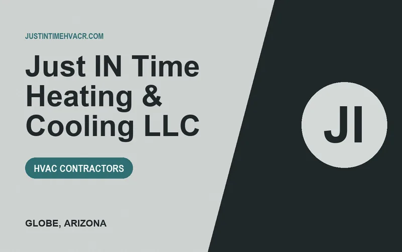 Just IN Time Heating & Cooling LLC in Globe, Arizona