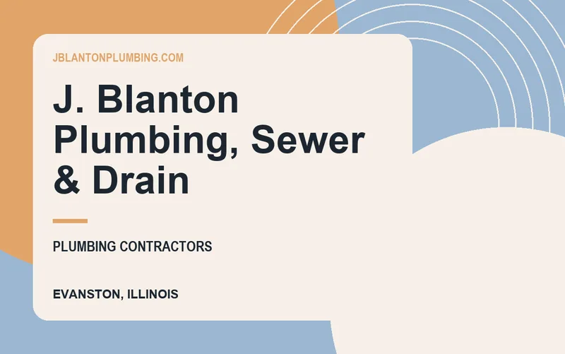 J. Blanton Plumbing, Sewer & Drain in Evanston, Illinois