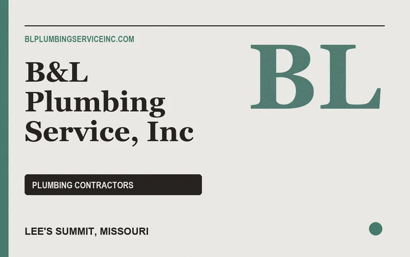 B&L Plumbing Service, Inc in Lee's Summit, Missouri