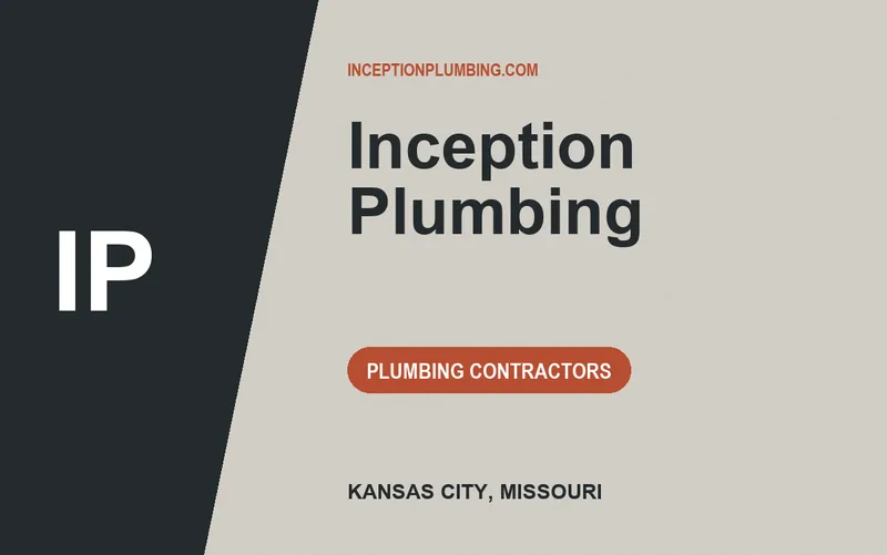 Inception Plumbing in Kansas City, Missouri